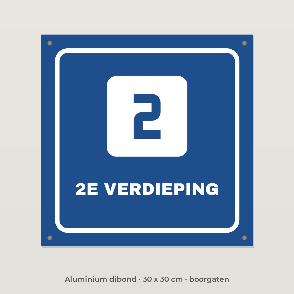 Bordje 2e verdieping - Aluminium dibond 30 x 30 cm met boorgaten
