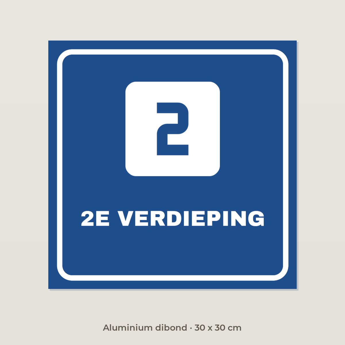 Bordje 2e verdieping - Aluminium dibond 30 x 30 cm