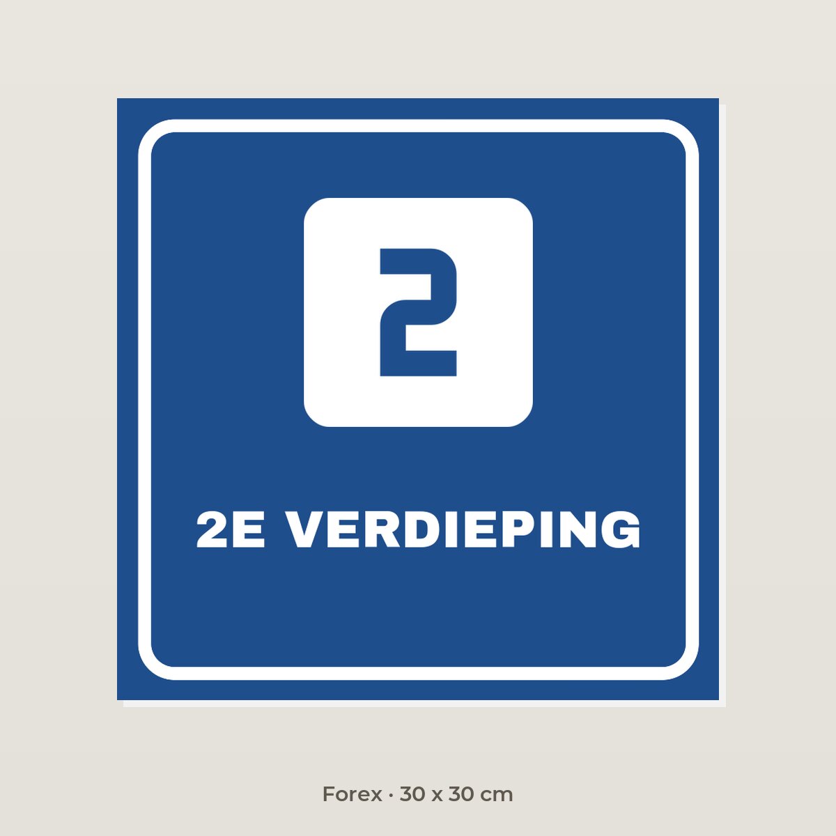 Bordje 2e verdieping - Forex 30 x 30 cm