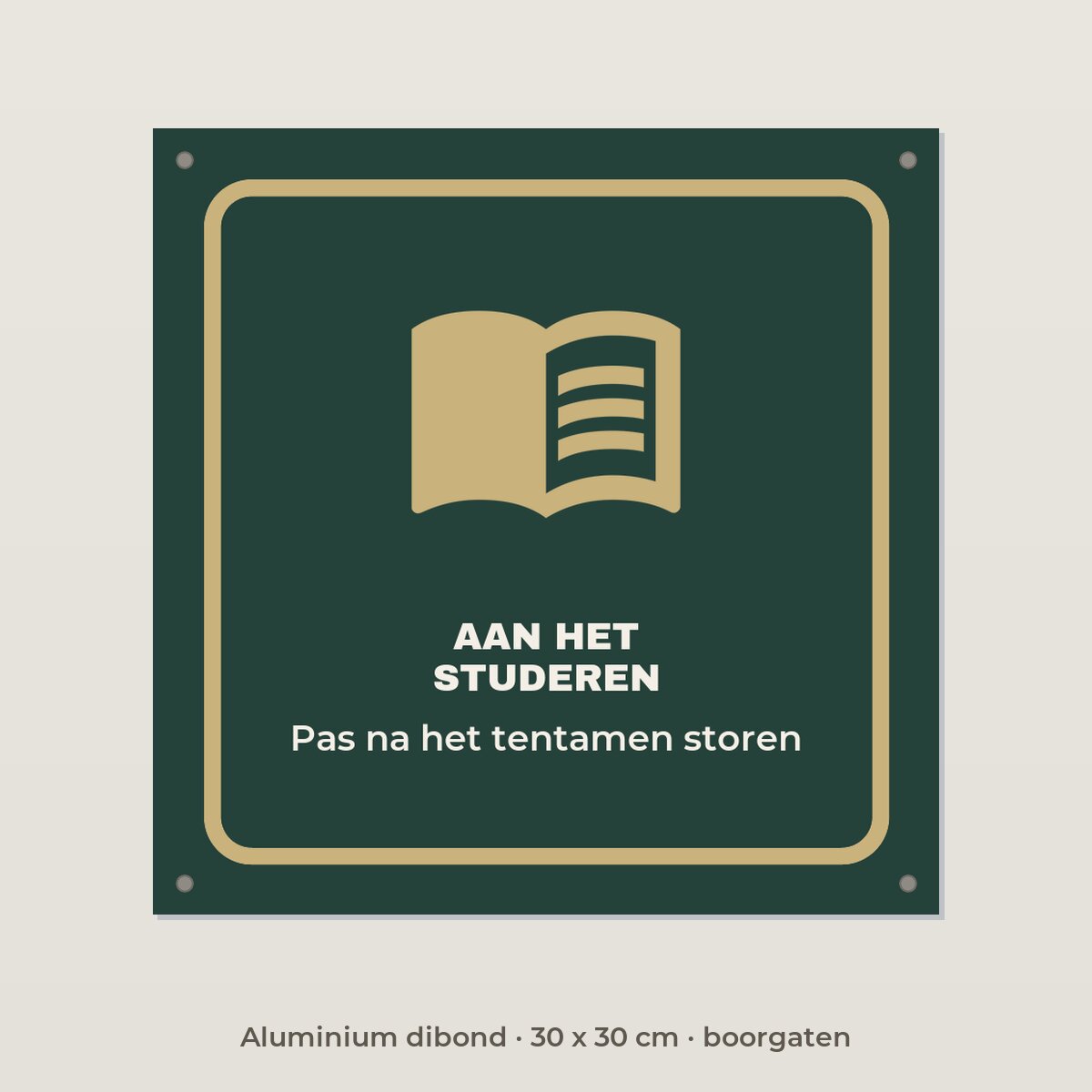 Deurbordje Aan het studeren - Aluminium dibond 30 x 30 cm met boorgaten
