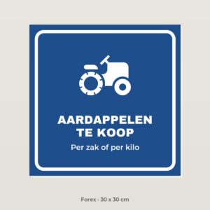 Bordje Aardappelen te koop - Forex 30 x 30 cm