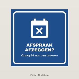 Bordje Afspraak afzeggen? - Forex 30 x 30 cm