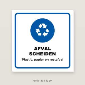 Bordje Afval scheiden - Forex 30 x 30 cm