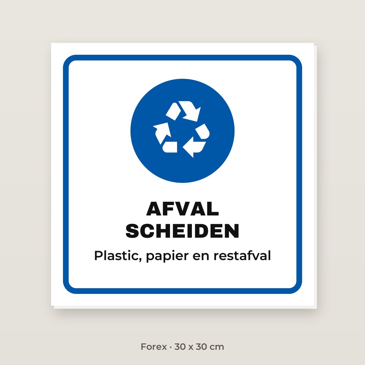 Bordje Afval scheiden - Forex 30 x 30 cm