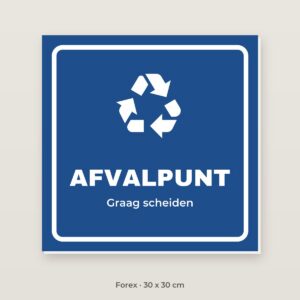 Bordje Afvalpunt - Forex 30 x 30 cm