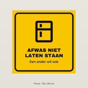 Bordje Afwas niet laten staan - Forex 30 x 30 cm