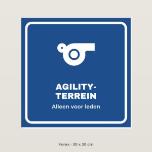Bordje Agilityterrein - Forex 30 x 30 cm