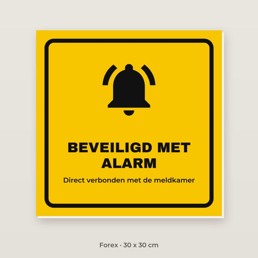 Bordje Beveiligd met alarm - Forex 30 x 30 cm