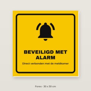 Bordje Beveiligd met alarm - Forex 30 x 30 cm