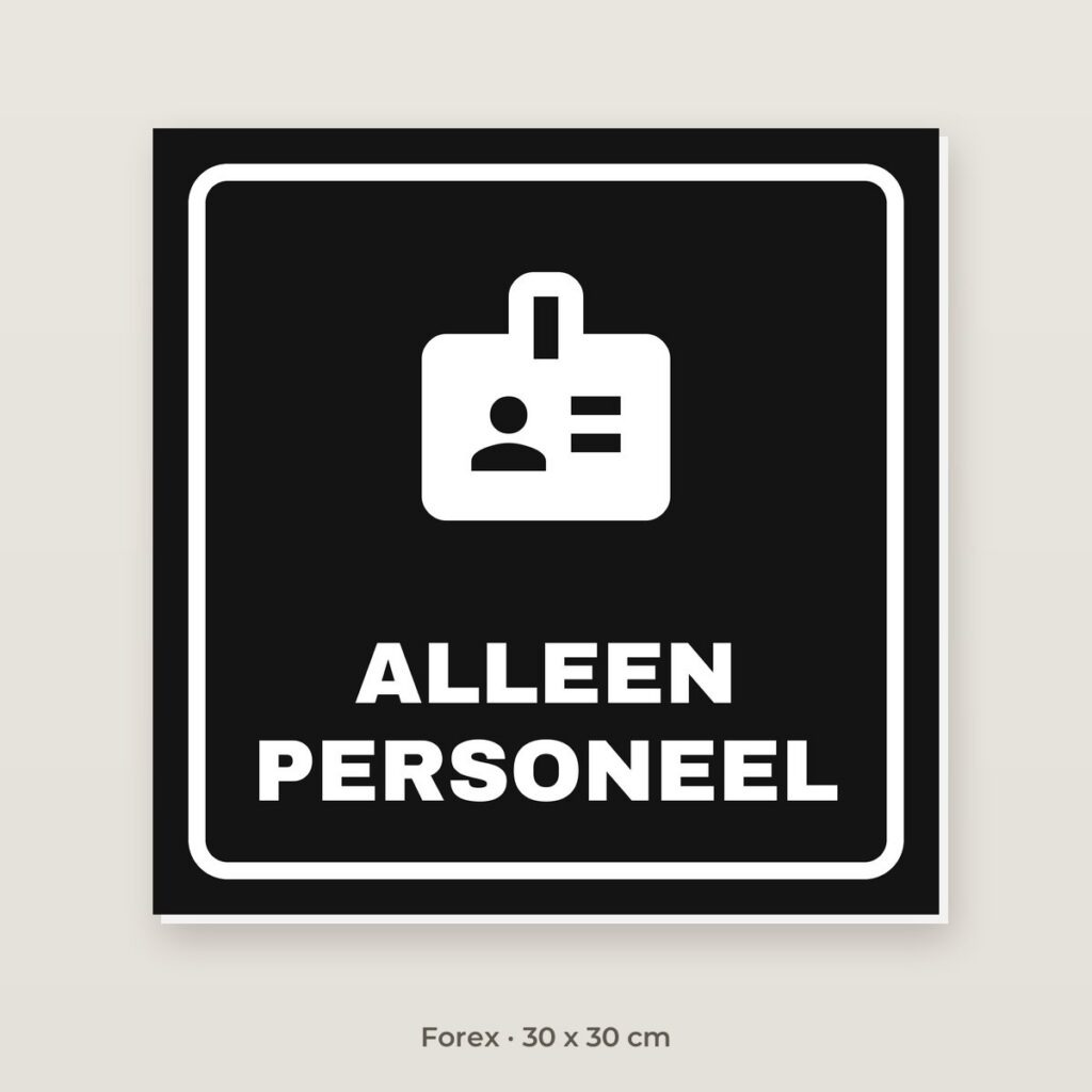Deurbordje Alleen personeel - Forex 30 x 30 cm
