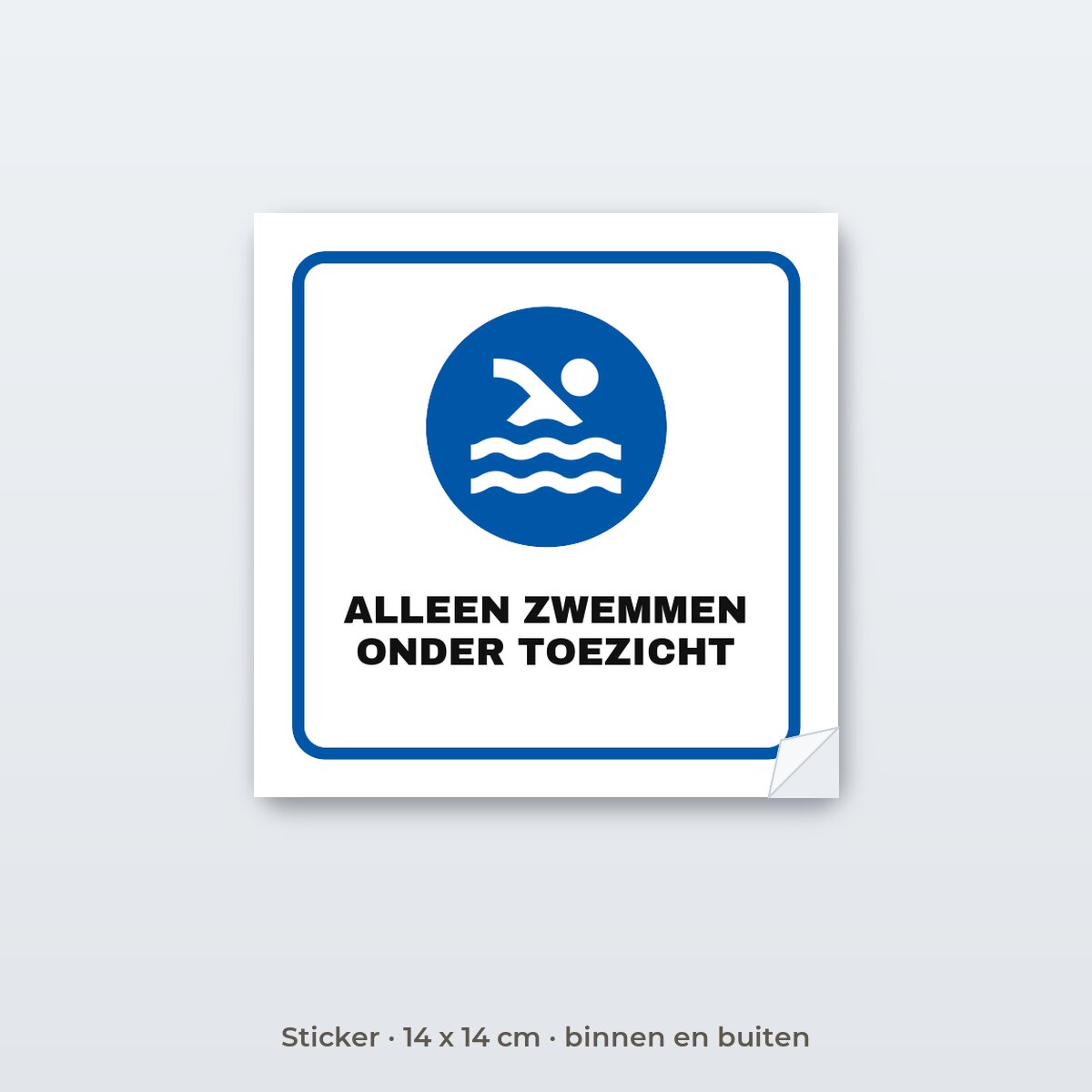 Bordje Alleen zwemmen onder toezicht - Sticker 14 x 14 cm