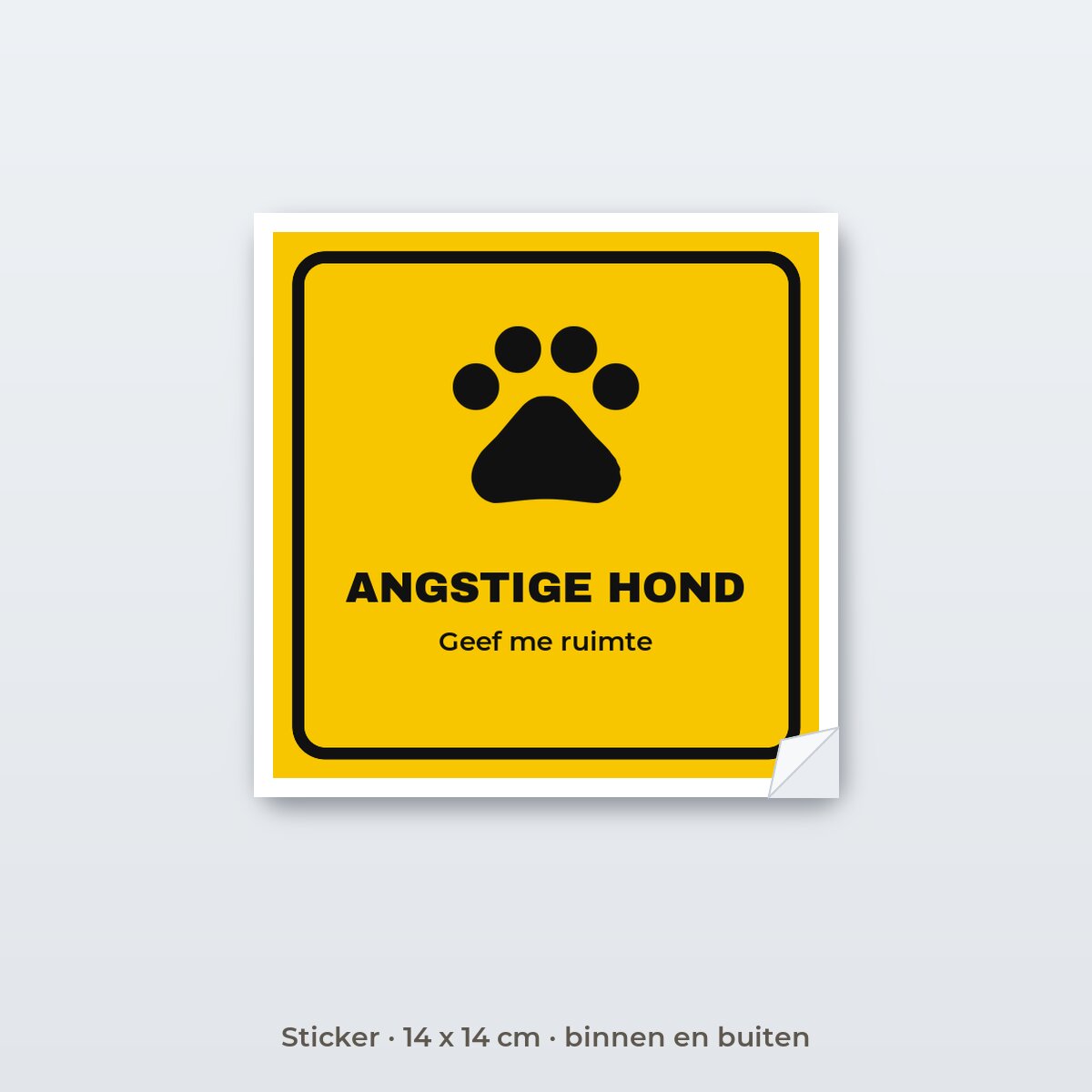 Bordje Angstige hond - Sticker 14 x 14 cm
