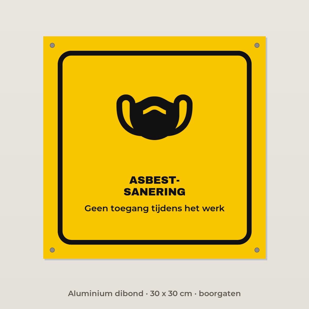 Bordje Asbestsanering - Aluminium dibond 30 x 30 cm met boorgaten