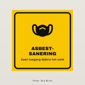 Bordje Asbestsanering - Forex 30 x 30 cm