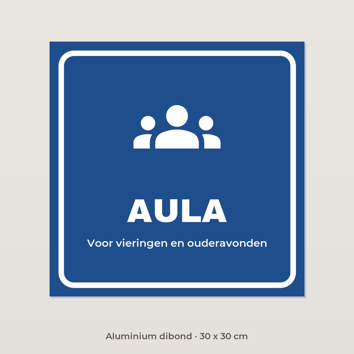 Deurbordje Aula - Aluminium dibond 30 x 30 cm