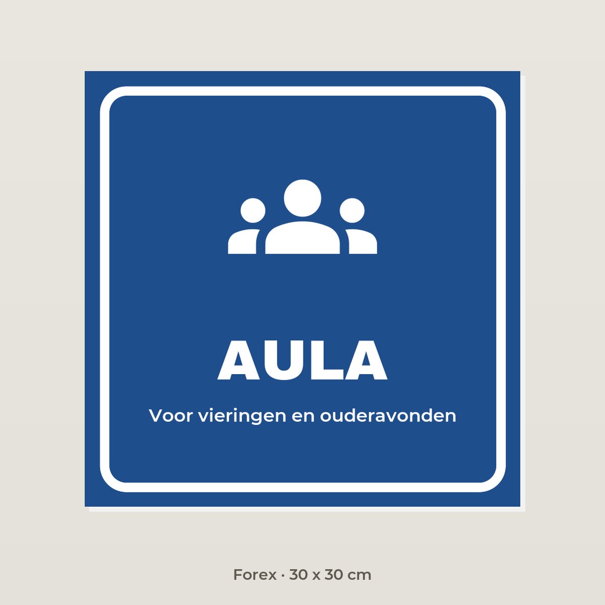Deurbordje Aula - Forex 30 x 30 cm