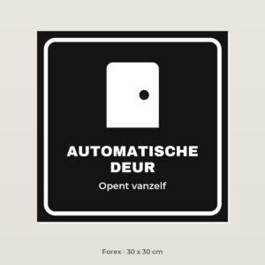 Deurbordje Automatische deur - Forex 30 x 30 cm