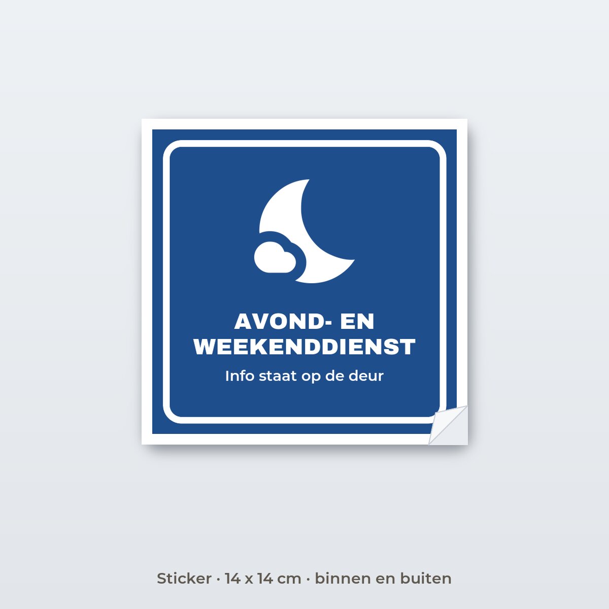 Bordje Avond- en weekenddienst - Sticker 14 x 14 cm