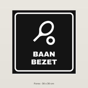 Bordje Baan bezet - Forex 30 x 30 cm
