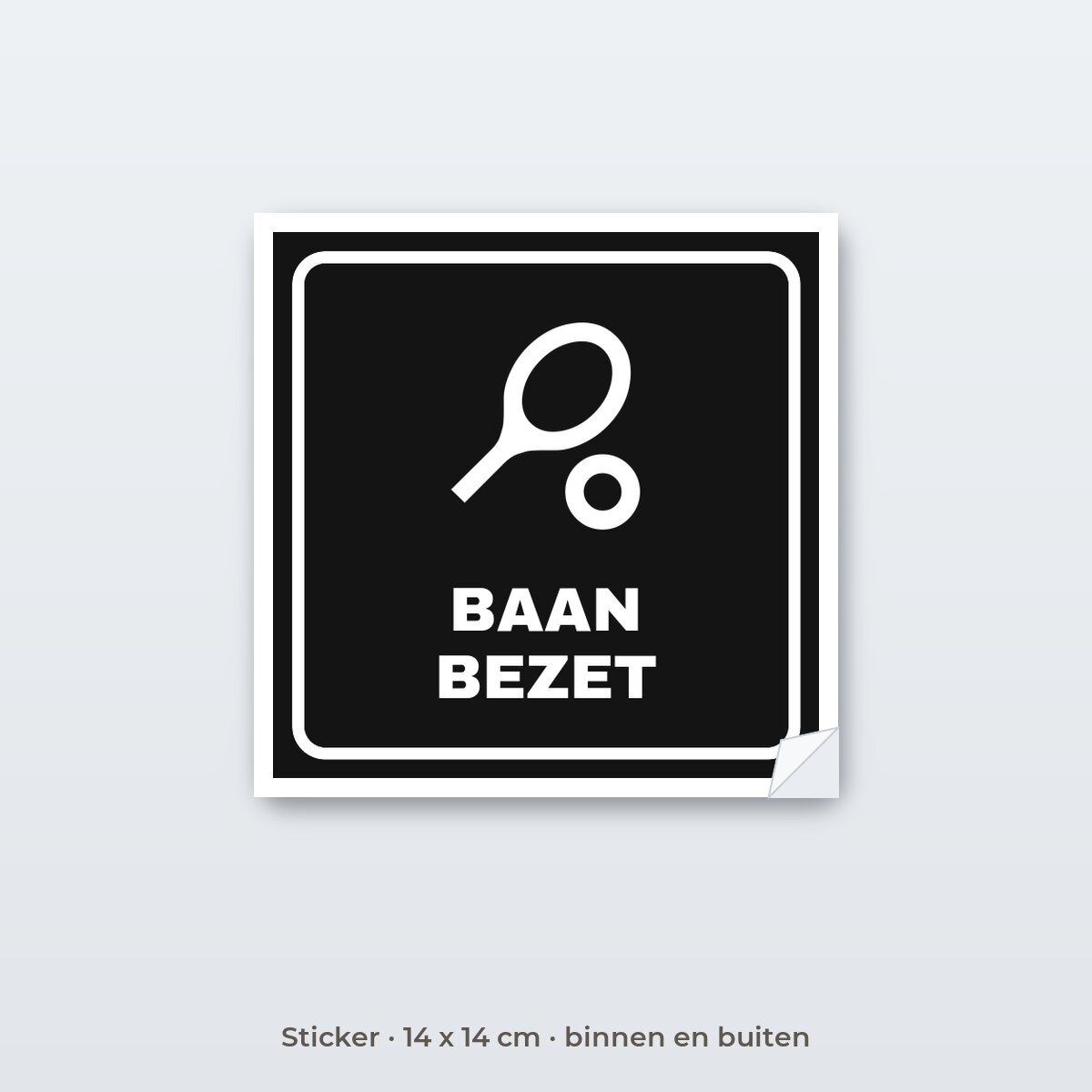 Bordje Baan bezet - Sticker 14 x 14 cm