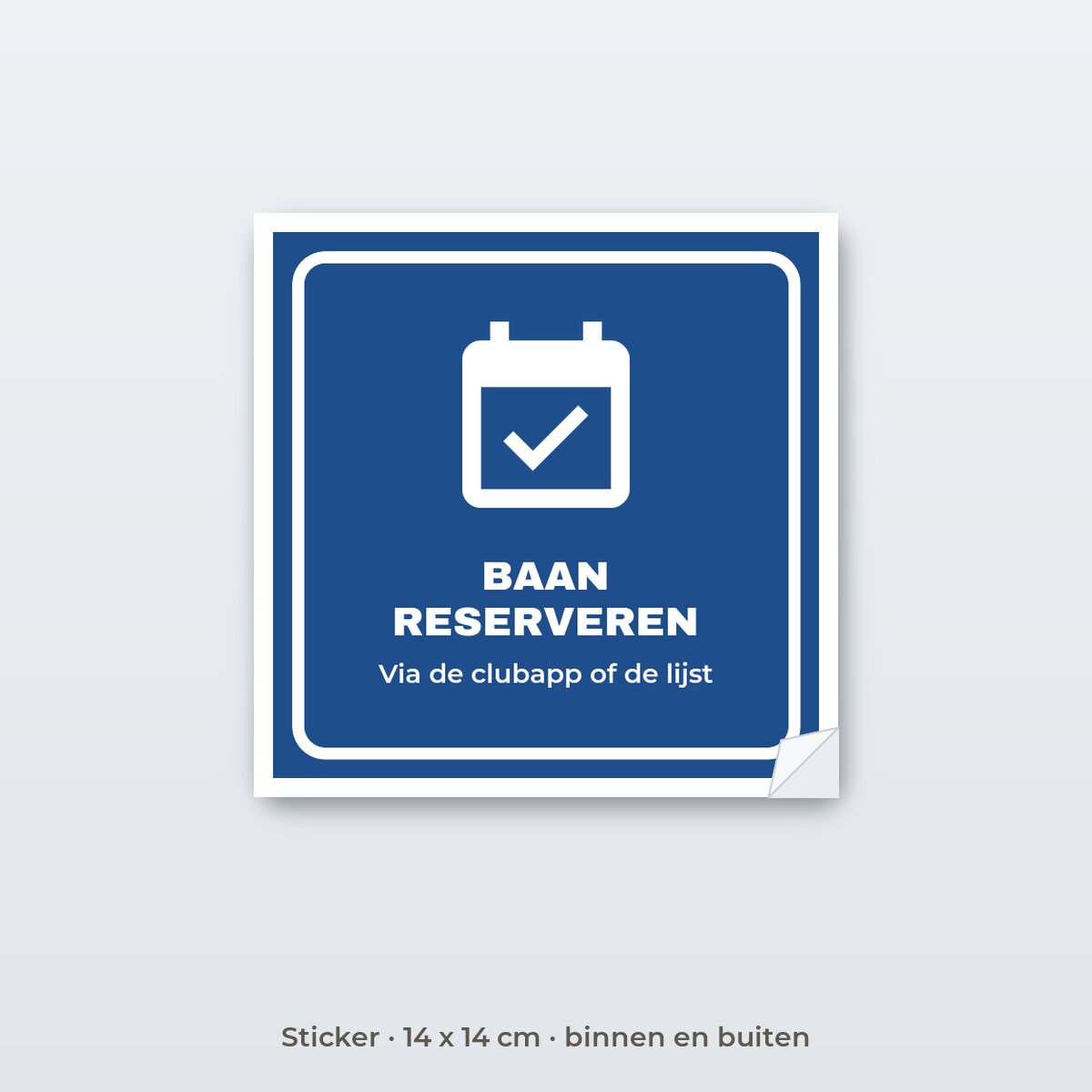Bordje Baan reserveren - Sticker 14 x 14 cm