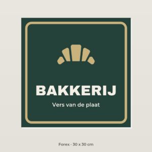 Bordje Bakkerij - Forex 30 x 30 cm