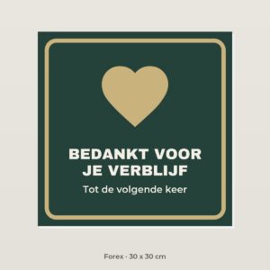 Bordje Bedankt voor je verblijf - Forex 30 x 30 cm