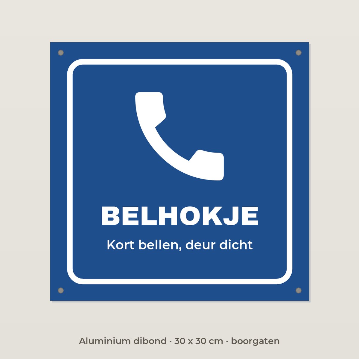 Bordje Belhokje - Aluminium dibond 30 x 30 cm met boorgaten