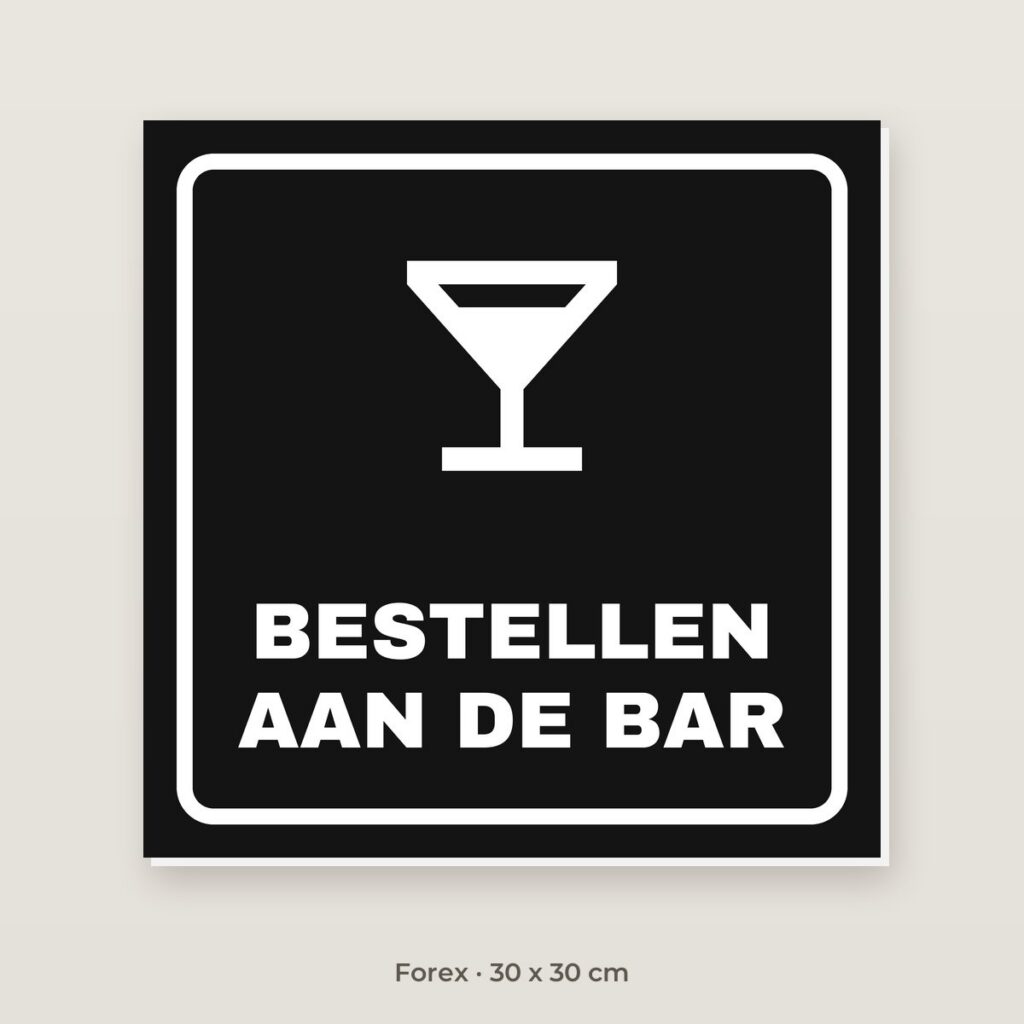 Bordje Bestellen aan de bar - Forex 30 x 30 cm