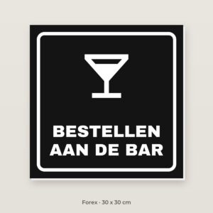 Bordje Bestellen aan de bar - Forex 30 x 30 cm
