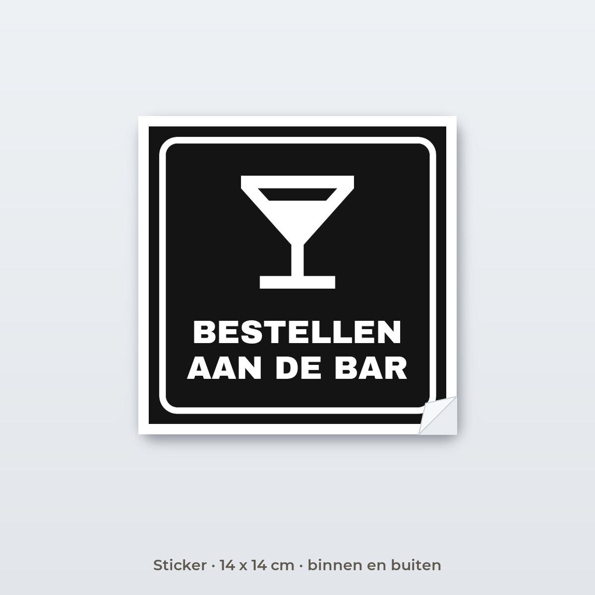 Bordje Bestellen aan de bar - Sticker 14 x 14 cm