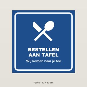 Bordje Bestellen aan tafel - Forex 30 x 30 cm