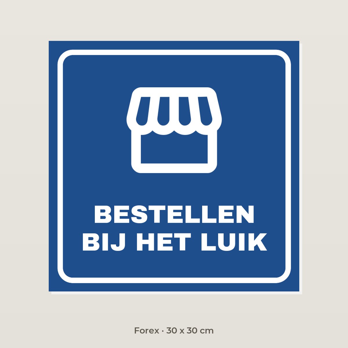 Bordje Bestellen bij het luik - Forex 30 x 30 cm