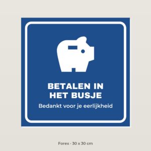 Bordje Betalen in het busje - Forex 30 x 30 cm