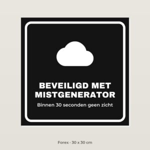 Bordje Beveiligd met mistgenerator - Forex 30 x 30 cm