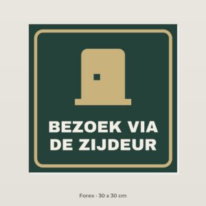 Bordje Bezoek via de zijdeur - Forex 30 x 30 cm