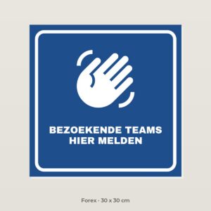 Bordje Bezoekende teams hier melden - Forex 30 x 30 cm
