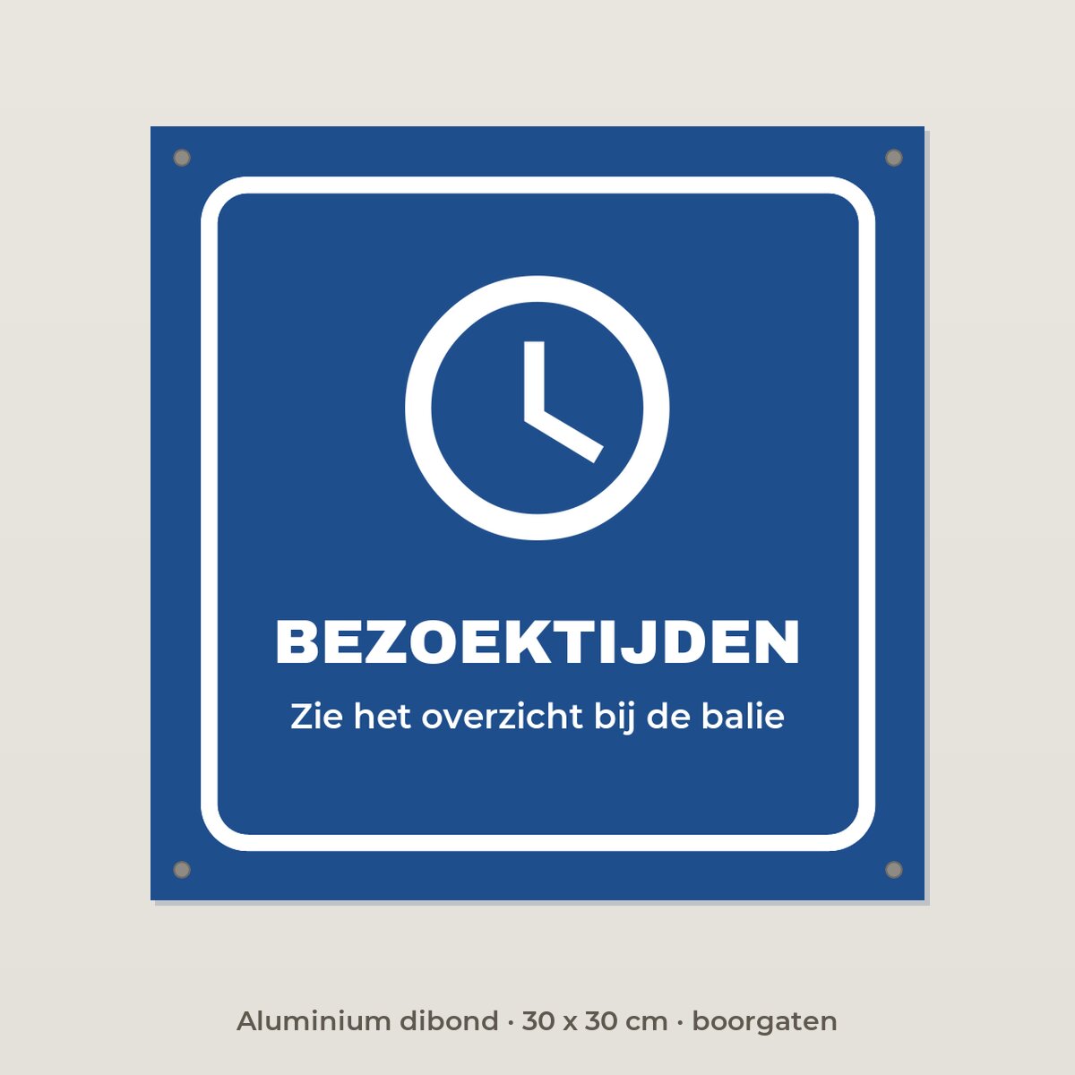 Bordje Bezoektijden - Aluminium dibond 30 x 30 cm met boorgaten