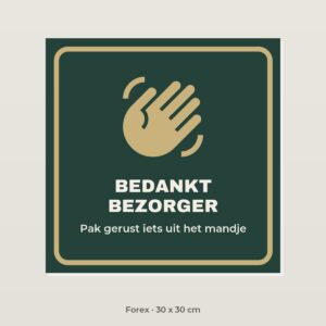 Bordje Bedankt bezorger - Forex 30 x 30 cm