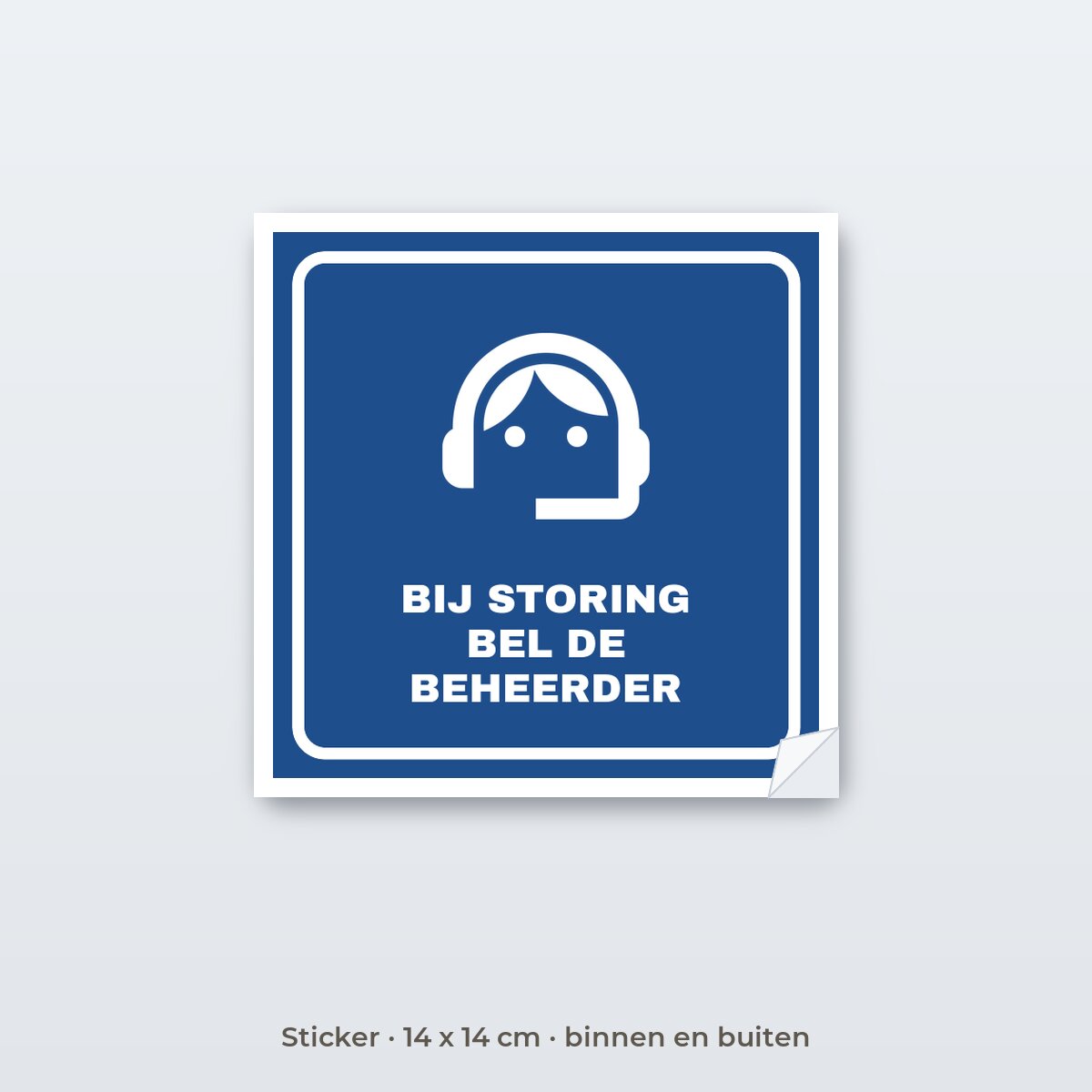 Bordje Bij storing bel de beheerder - Sticker 14 x 14 cm