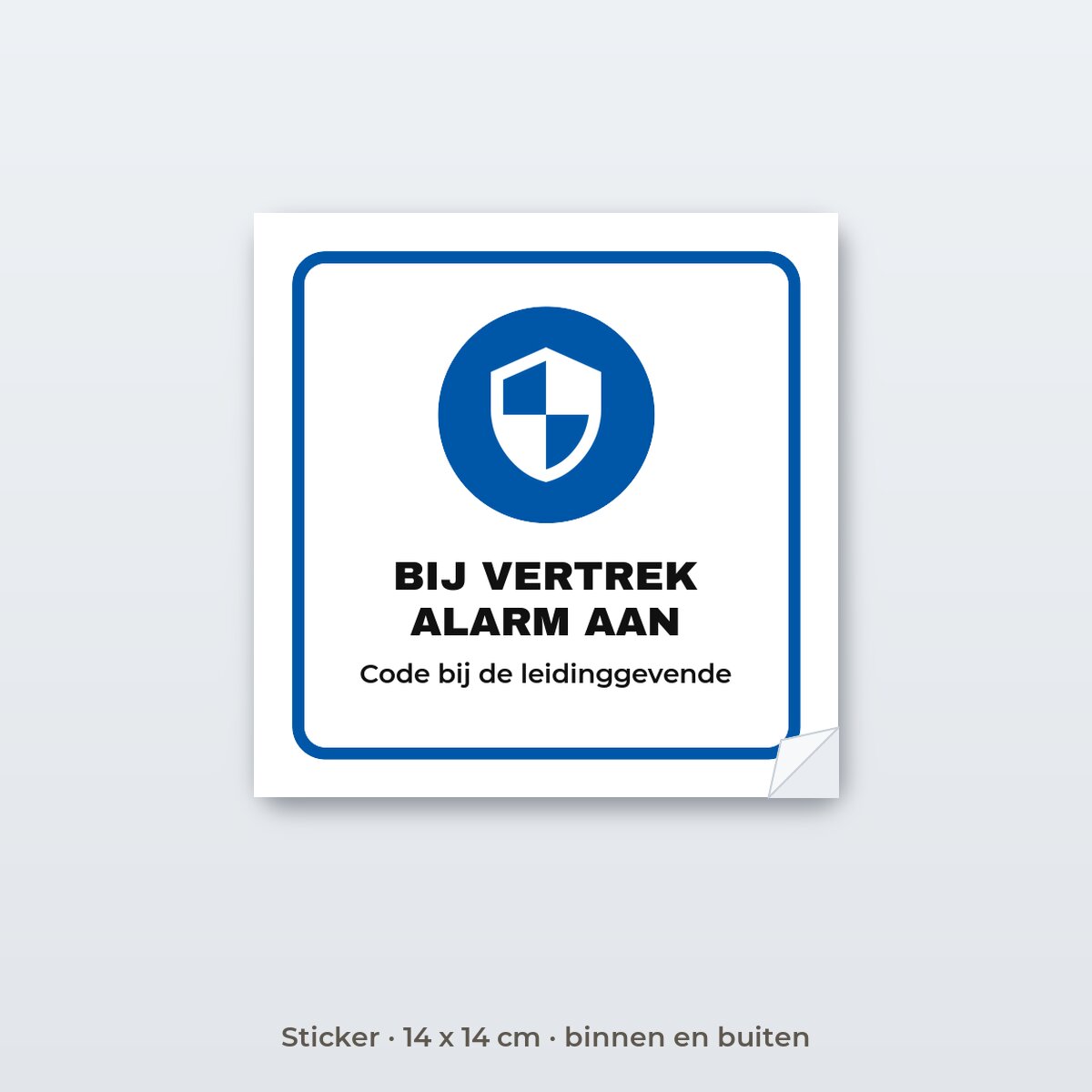 Bordje Bij vertrek alarm aan - Sticker 14 x 14 cm