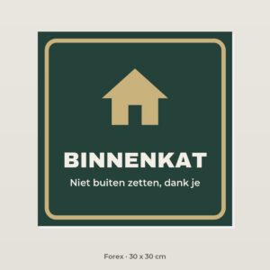 Bordje Binnenkat - Forex 30 x 30 cm