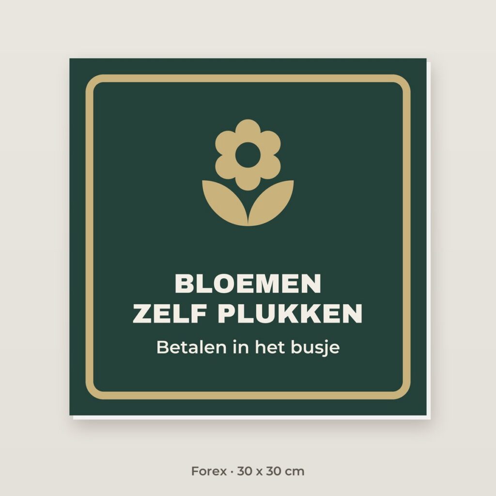 Bordje Bloemen zelf plukken - Forex 30 x 30 cm