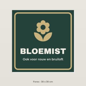 Bordje Bloemist - Forex 30 x 30 cm