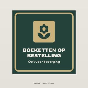 Bordje Boeketten op bestelling - Forex 30 x 30 cm