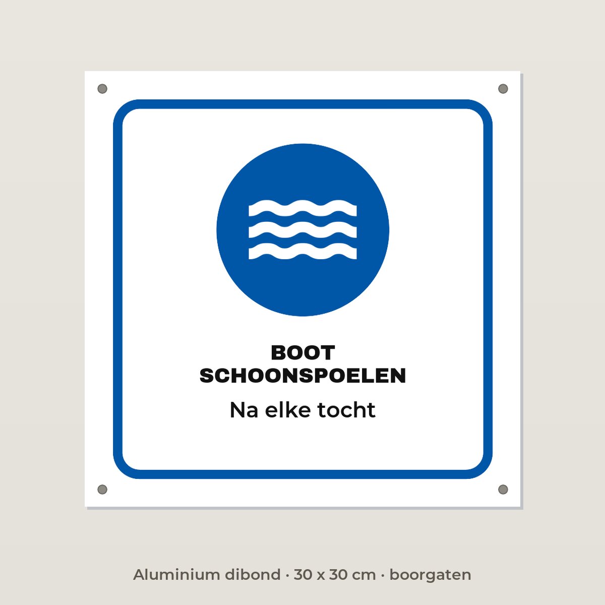 Bordje Boot schoonspoelen - Aluminium dibond 30 x 30 cm met boorgaten