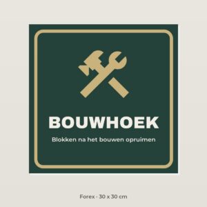 Deurbordje Bouwhoek - Forex 30 x 30 cm