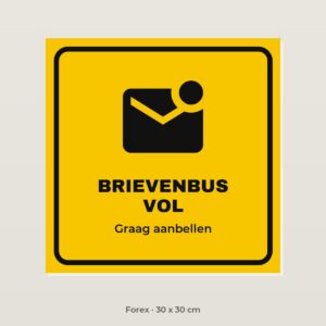Bordje Brievenbus vol - Forex 30 x 30 cm