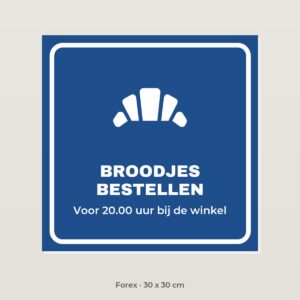 Bordje Broodjes bestellen - Forex 30 x 30 cm
