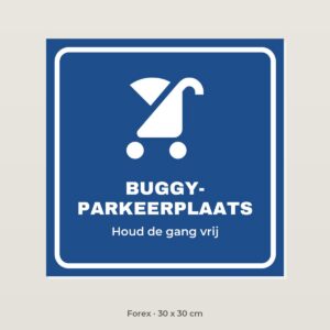 Bordje Buggy parkeerplaats - Forex 30 x 30 cm